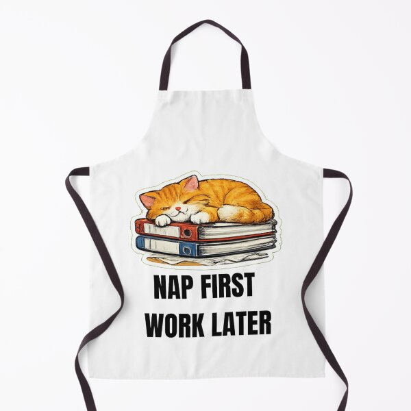 Item preview, NAP FIRST WORK LATER cat coworker design designed and sold by DailyQuestPrint.