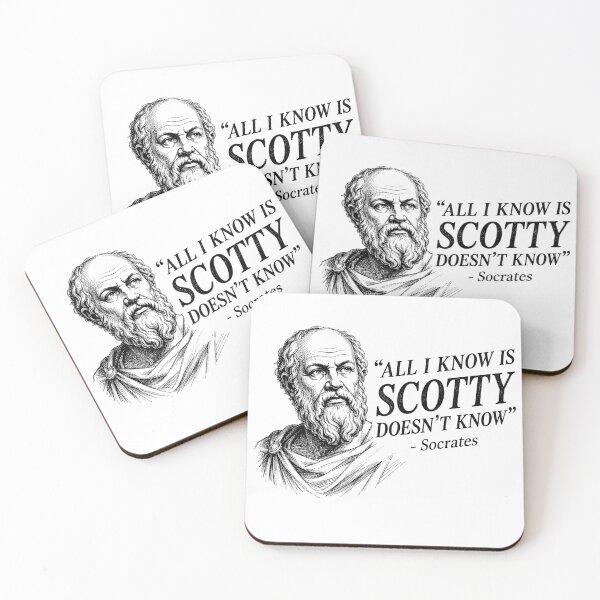 Item preview, All I Know is Scotty Doesn’t Know Socrates Quotes designed and sold by Randomera.