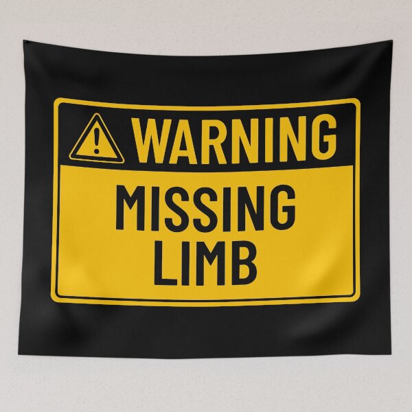 Item preview, Warning: Missing Limb designed and sold by mr-k-store.