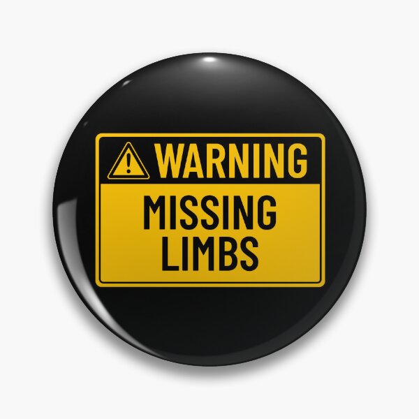 Item preview, Warning: Missing Limbs designed and sold by mr-k-store.