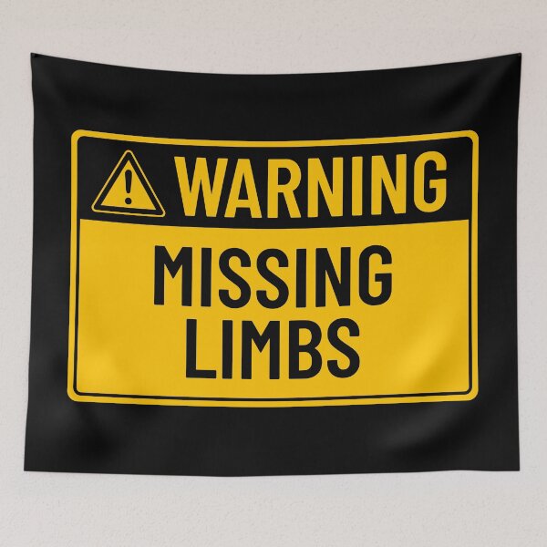 Item preview, Warning: Missing Limbs designed and sold by mr-k-store.