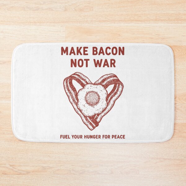 Item preview, Breakfast Make Bacon Not War Hunger Peace designed and sold by LuminOrb.