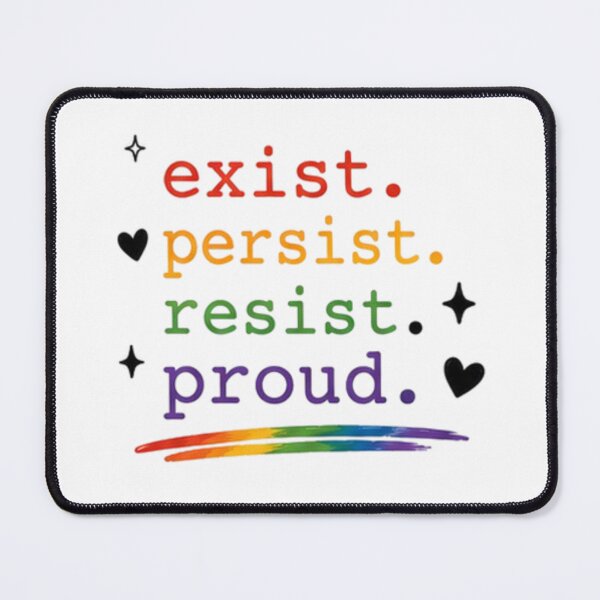 Item preview, Exist Persist Resist Proud Pride designed and sold by Pixanova.