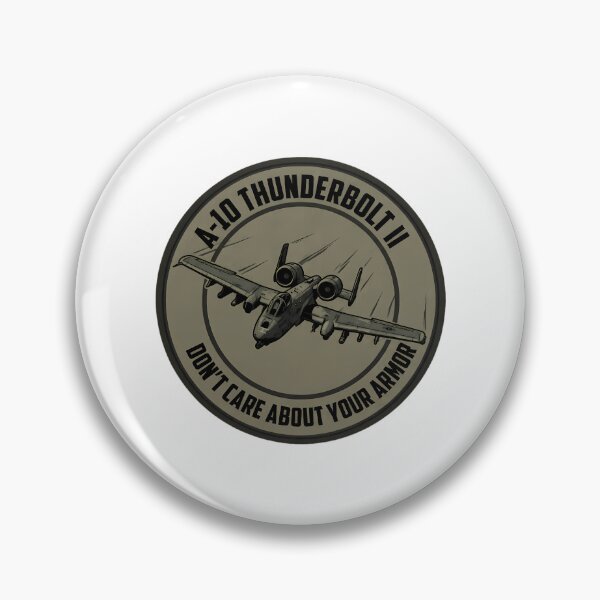 Item preview, A-10 Thunderbolt Ii Don'T Care About Your Armor Tactical Humor Design designed and sold by breemall.