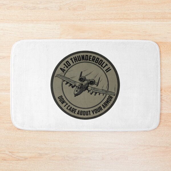 Item preview, A-10 Thunderbolt Ii Don'T Care About Your Armor Tactical Humor Design designed and sold by breemall.