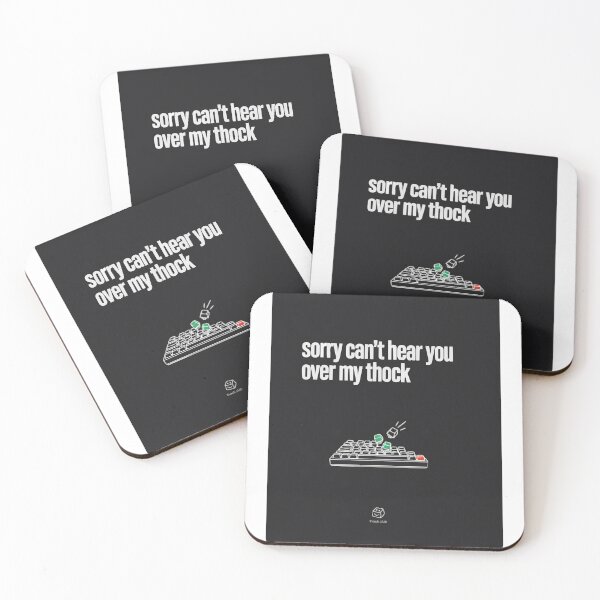 Item preview, Sorry Can't Hear You Over My Thock Keyboard designed and sold by Bianca Oltean.
