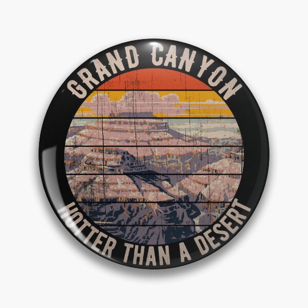 Item preview, Grand Canyon Hotter Than A Desert designed and sold by Carl's Clothing.