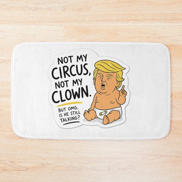 Item preview, Not My Circus Not My Clown But OMG Is He Still Talking Funny Political Baby Diaper Humor designed and sold by Owcomm.