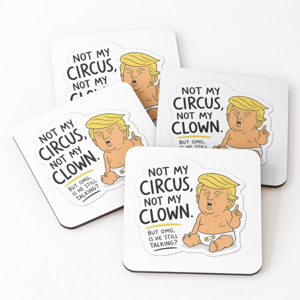 Item preview, Not My Circus Not My Clown But OMG Is He Still Talking Funny Political Baby Diaper Humor designed and sold by Owcomm.
