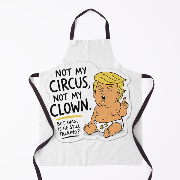 Item preview, Not My Circus Not My Clown But OMG Is He Still Talking Funny Political Baby Diaper Humor designed and sold by Owcomm.