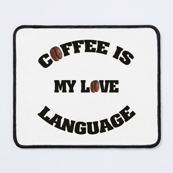 Item preview,   coffee is my love language designed and sold by BUTTER7FLY.