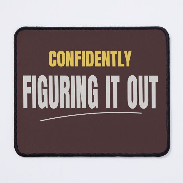 Item preview, Confidently Figuring It Out Funny Typography Design designed and sold by HeartAndArtShop.