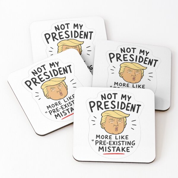 Item preview, Not My President More Like Pre Existing Mistake Funny Political Cartoon Sticker designed and sold by Owcomm.