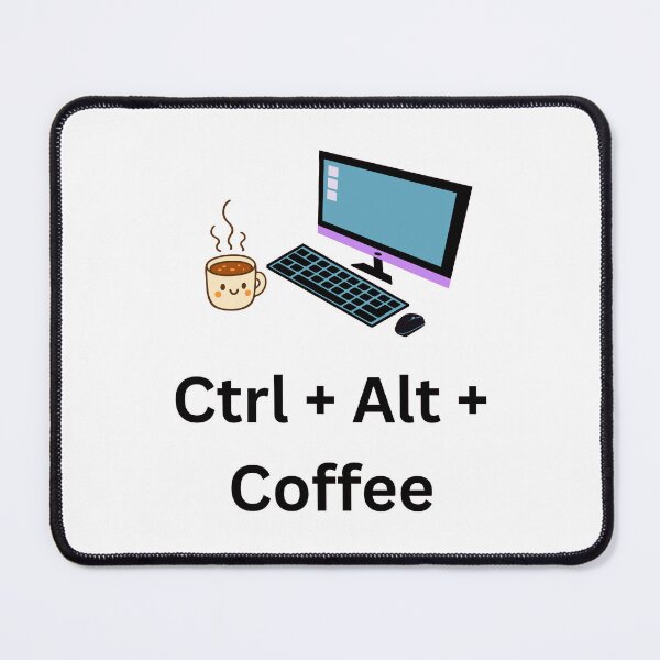 Item preview, Ctrl + Alt + Coffee - Coffee break designed and sold by DailyQuestPrint.