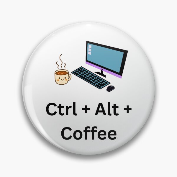 Item preview, Ctrl + Alt + Coffee - Coffee break designed and sold by DailyQuestPrint.