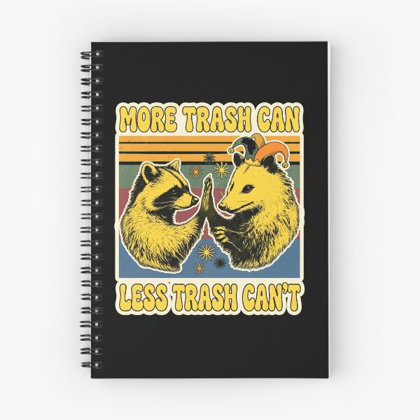 Item preview, More Trash Can Less Trash Can't Raccoon Possum designed and sold by PDKDesigns.