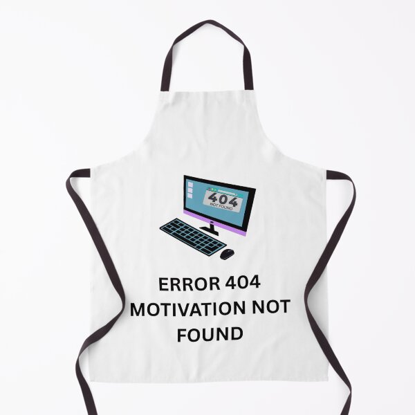 Item preview, Error 404 Motivation not found designed and sold by DailyQuestPrint.