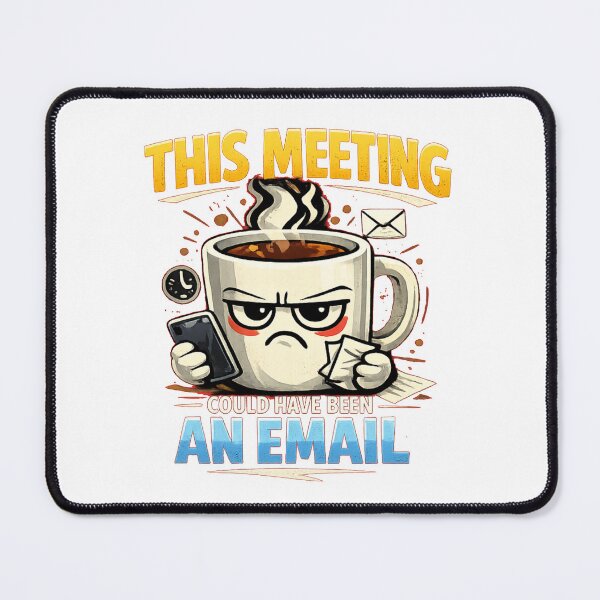 Item preview, This meeting could have been an email designed and sold by DailyQuestPrint.