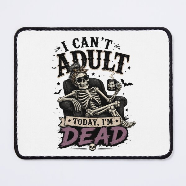 Item preview, I can't adult today designed and sold by Side Quest Co..