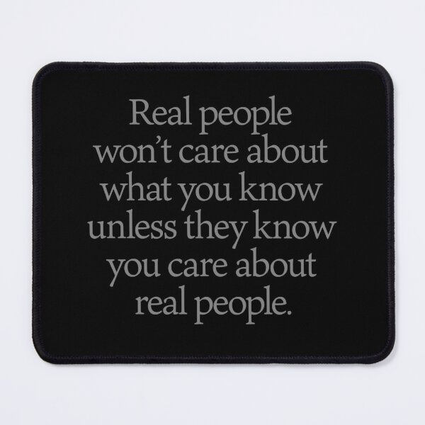 Item preview, Real peoplewon’t care about what you know unless they know you care aboutreal people. v.2 designed and sold by x1brett.