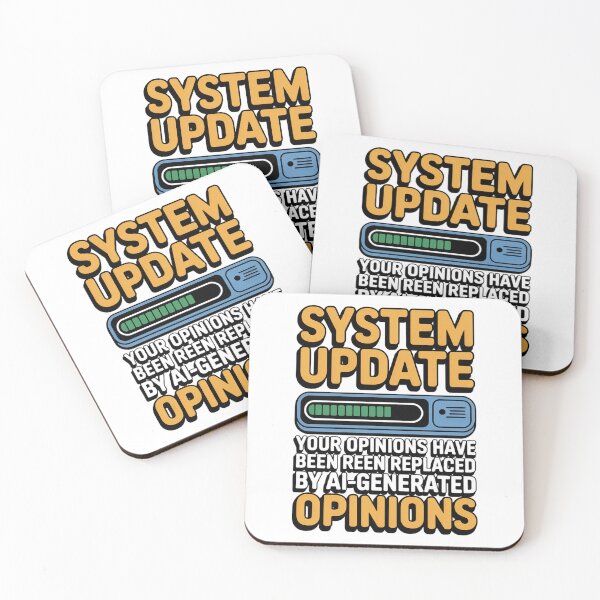 Item preview, System Update AI Generated Opinions Tech Humor designed and sold by Bianca Oltean.
