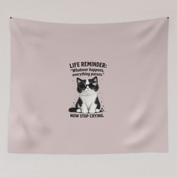 Item preview, Life Reminder Whatever Happens Everything Passes Funny Sarcastic Cat Sunglasses Art designed and sold by PrintAura15.