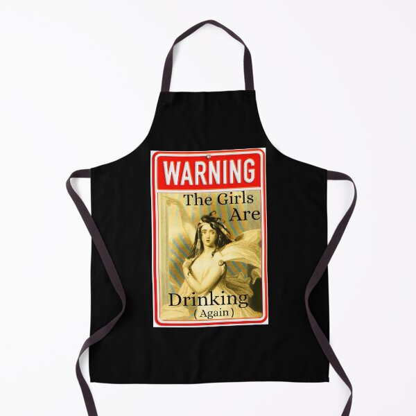 Item preview, Warning The Girls Are Drinking Again Funny Sign designed and sold by Flirt-Teez.