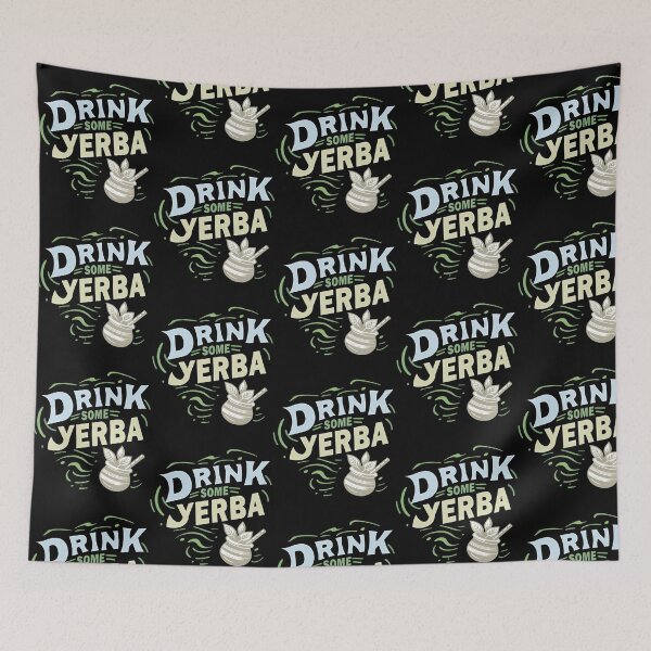 Item preview, Drink Some Yerba Mate (1) designed and sold by nrfbbagenes.