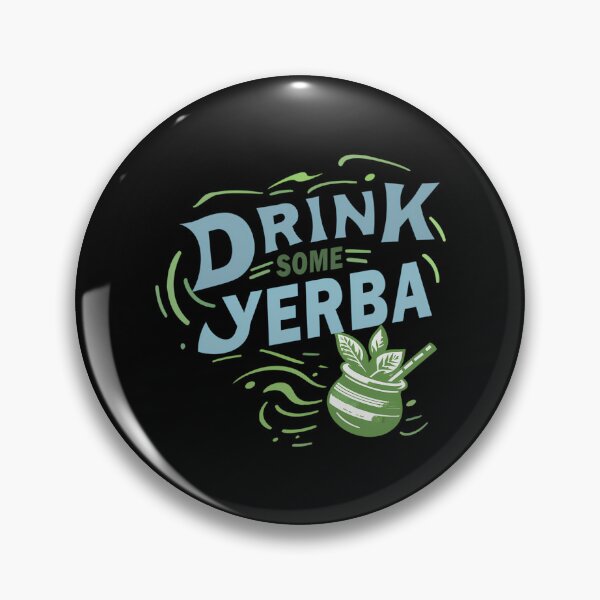 Item preview, Drink Some Yerba Mate designed and sold by nrfbbagenes.