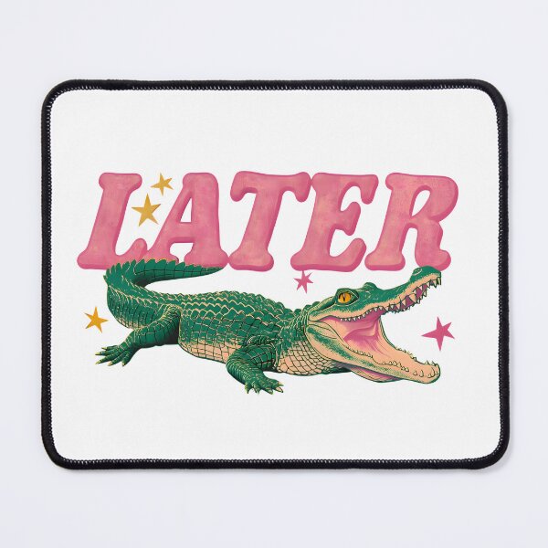 Item preview, See you later alligator designed and sold by SlayPOPShop.