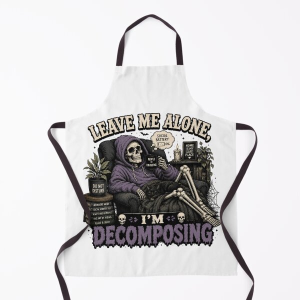 Item preview, Leave me alone, I’m decomposing designed and sold by Side Quest Co..