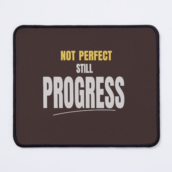 Item preview, Not Perfect Still Progress Motivational Typography Design designed and sold by HeartAndArtShop.
