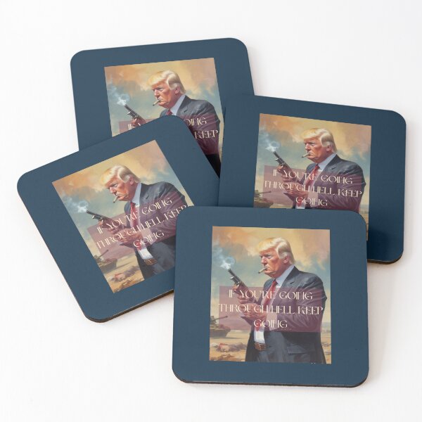 Item preview, THE DONALD: If you're going through hell keep going t-shirt! A quote often misattributed to Sir Winston Churchill. designed and sold by RubiesPearlsand.