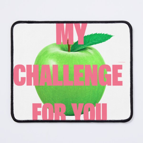Item preview, my challenge for you apple graphic designed and sold by SwagIsNotAHobby.