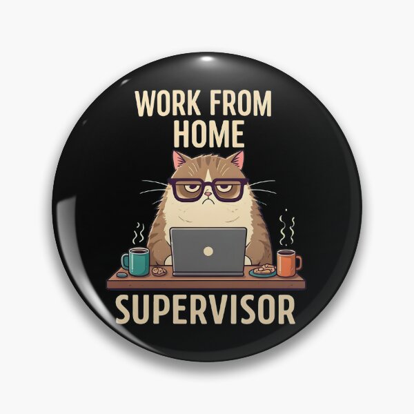 Item preview, Work from home supervisor designed and sold by Cascio311.