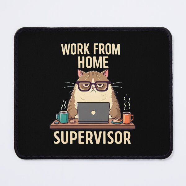 Item preview, Work from home supervisor designed and sold by Cascio311.
