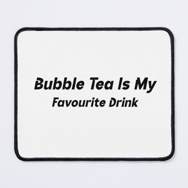 Item preview, Bubble Tea Is My Favourite Drink designed and sold by BT-Tees.