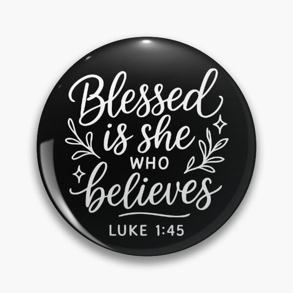 Item preview, Blessed Is She Who Believes designed and sold by yobochart.