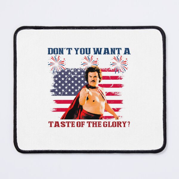 Item preview, Jack Black nacho libre Dont You Want A Taste of the Glory designed and sold by DesignForYou79.