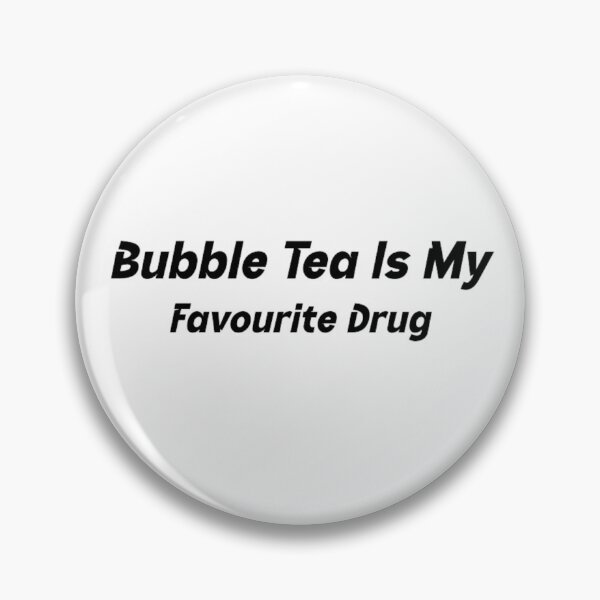 Item preview, Bubble Tea Is My Favourite Drug designed and sold by BT-Tees.