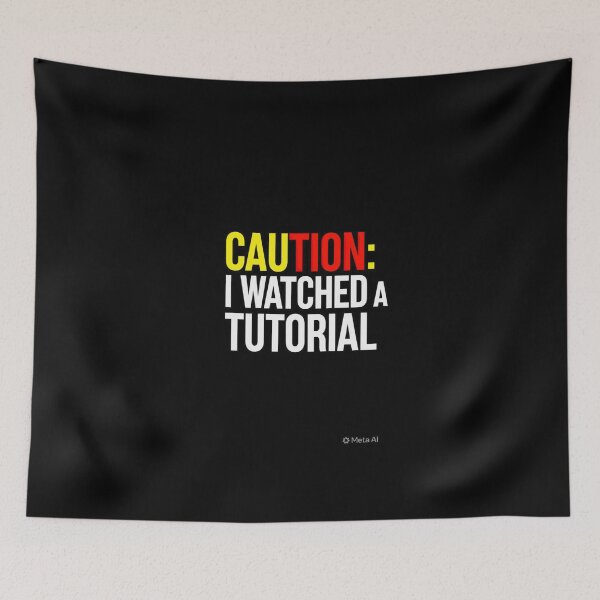 Item preview, Caution I Watched a Tutorial Funny DIY Warning designed and sold by Petringo.
