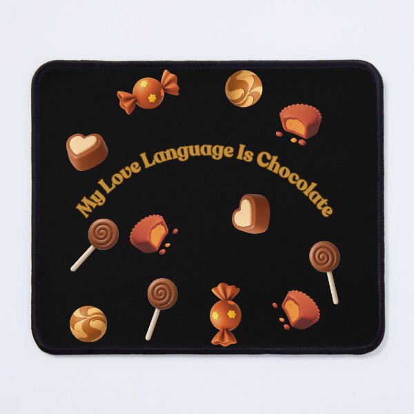 Item preview, My Love Language Is Chocolate Cute Chocolate Lover Design designed and sold by VariusDesigns.