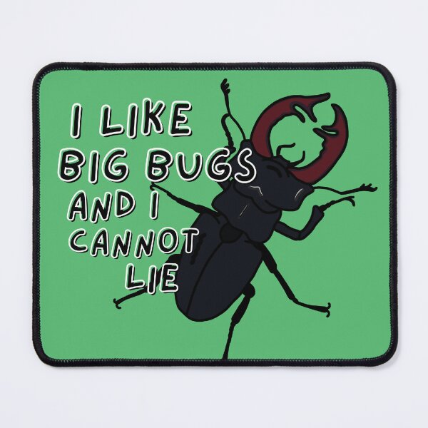 Item preview, I Like Big Bugs & I cannot lie (Stag Beetle) - A Derpybird design designed and sold by YOjosie.