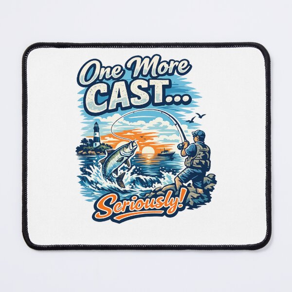 Item preview, One More Cast... Seriously!  designed and sold by DPBTees70.
