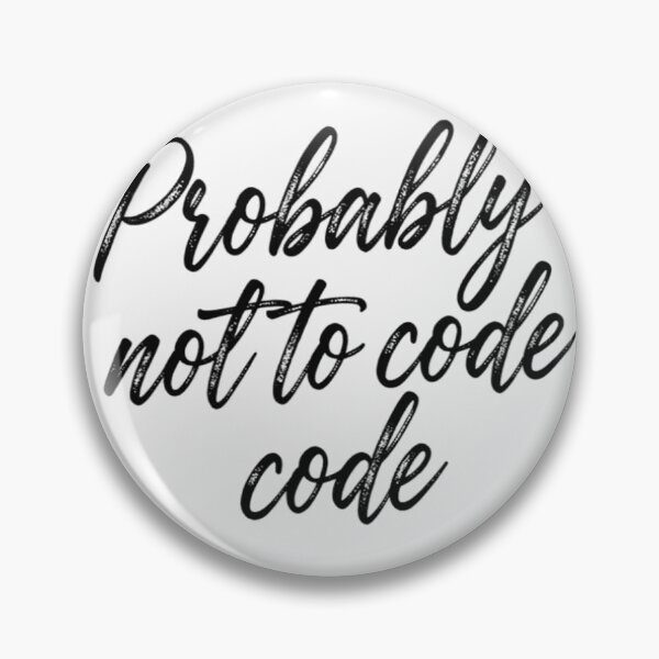 Item preview, Probably Not To Code Funny DIY Handyman Quote T-Shirt designed and sold by Petringo.