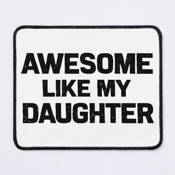 Item preview, Awesome Like My Daughter Retro Typography Proud Parent Funny Gift T-Shirt designed and sold by Teetreasure2.