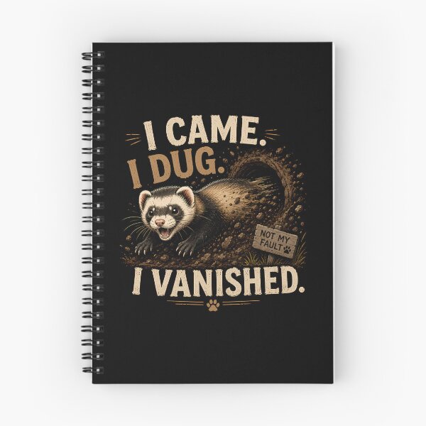 Item preview, I Came I Dug I Vanished- Ferret designed and sold by Kay Kay Design Shop.