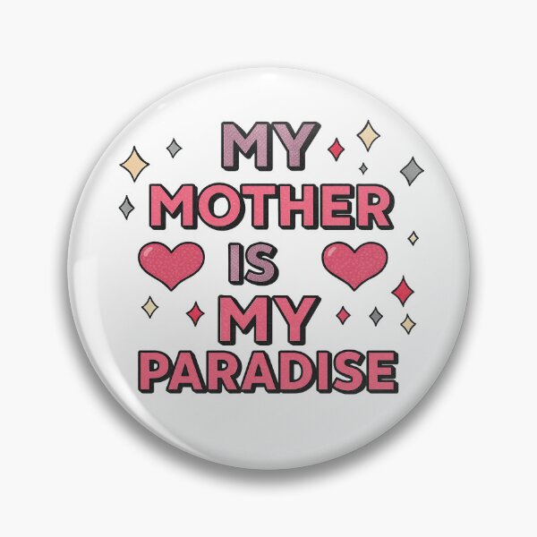 Item preview, My Mother Is My Paradise Cute Heart Quote designed and sold by Nuvoro Gifts.