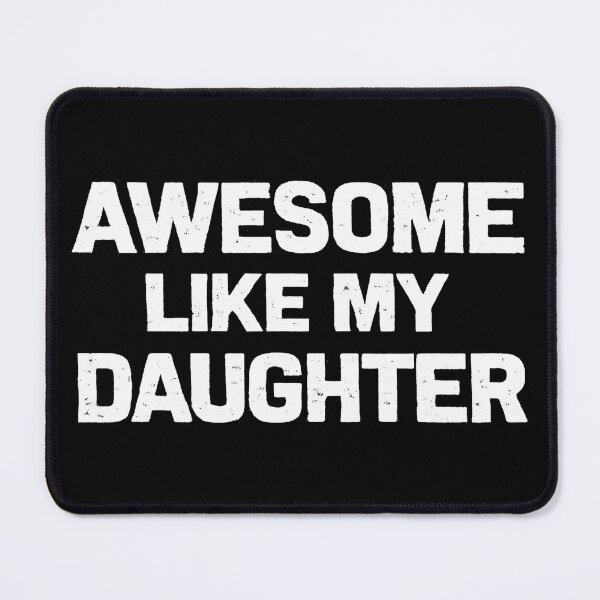 Item preview, Awesome Like My Daughter Retro Typography Proud Parent Funny Gift T-Shirt designed and sold by Teetreasure2.