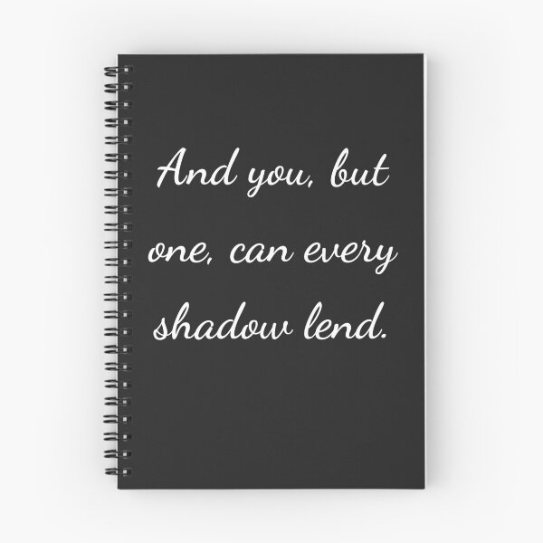 Item preview, “And you, but one, can every shadow lend.” - handwriting white designed and sold by ariksworld.
